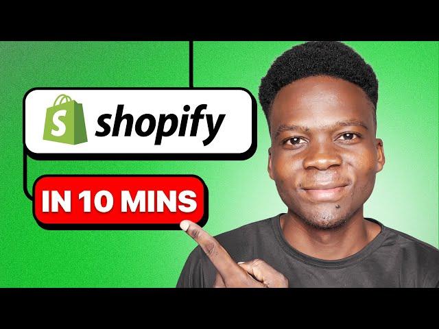 Shopify Tutorial For Beginners 2024 - Set up Your Store in 10 Minutes