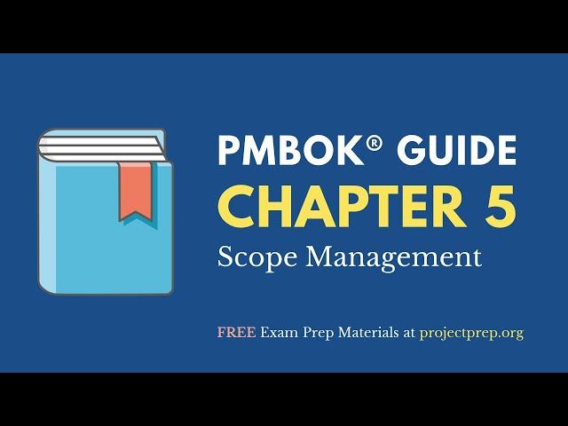 PMBOK® Guide (6th Edition) – Chapter 5 – Scope Management