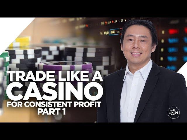 Trade Like a Casino for Consistent Profits by Adam Khoo