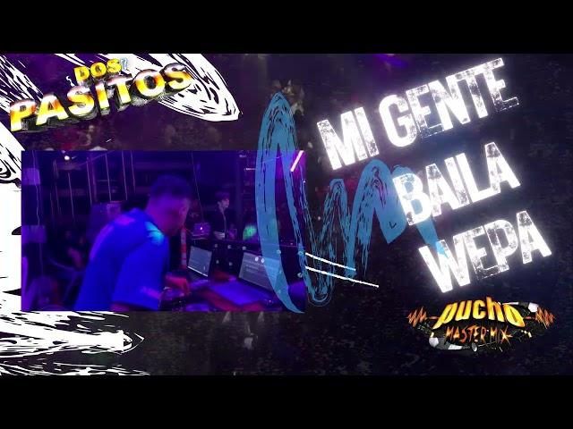 ​ Mi Gente Baila Wepa (Cumbias Wepa 2024) Dj Pucho Mastermix