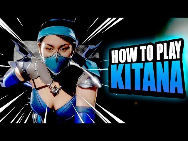 How To Play Kitana | Mortal Kombat 11 Guide