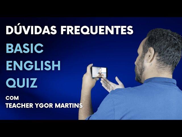 Quiz Básico em Inglês - Dúvidas Frequentes #1