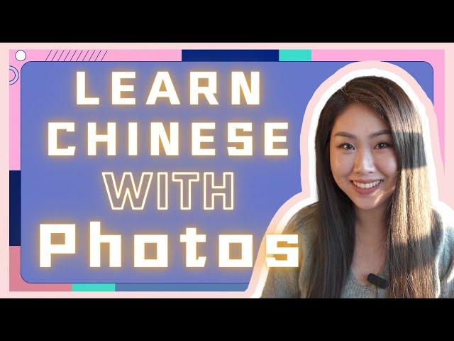 Learn Chinese with Immersive Photos - Beginner Mandarin