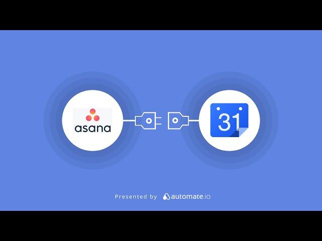 Asana and Google Calendar integration ️ Sync new Asana tasks to Google Calendar