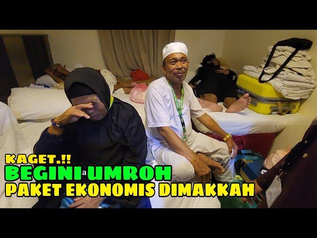 KAGET !! BEGINI TERNYATA KONDISI JEMAAH UMROH PAKET EKONOMIS DI MAKKAH