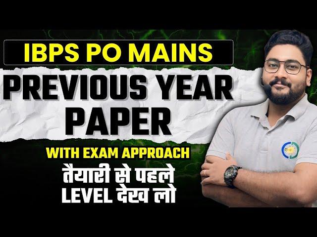  Smart Exam Approach to Crack Mains Fast! IBPS PO Mains 2023 Previous Year Paper with Exam Approach