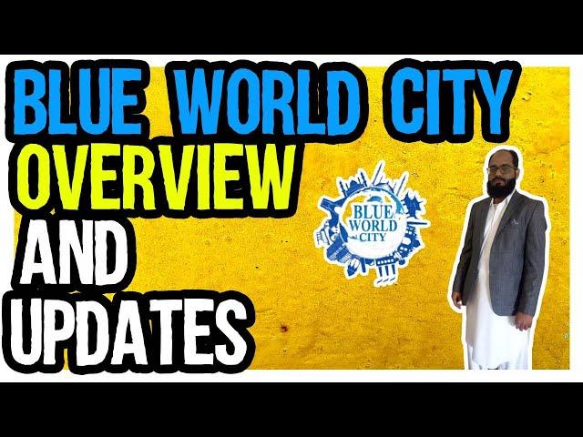 Blue World City || Updates || Overview || Real Estate || AliZen Digital Marketing