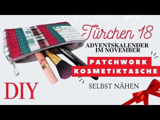 Adventskalender im November Türchen 18 - Patchwork Kosmetiktasche mit Reißverschluss - DIY