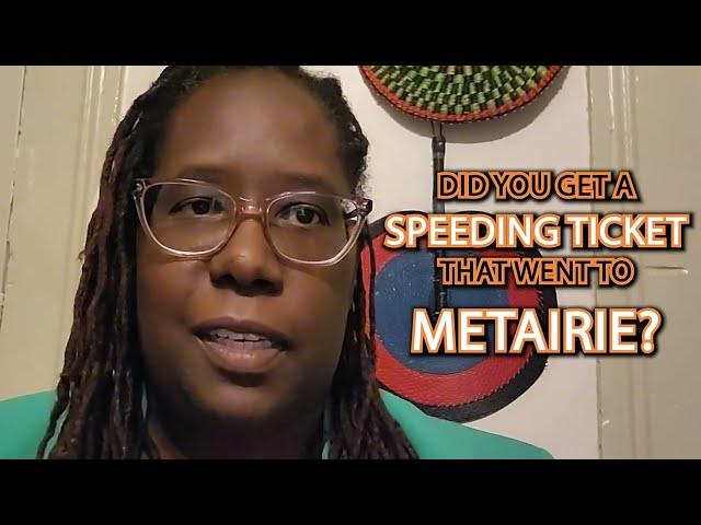 Metairie Speeding Ticket // Traffic Ticket Lady #neworleans