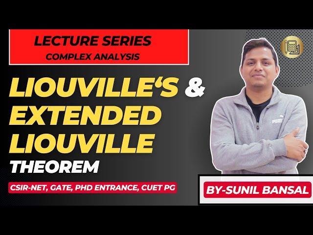 Unlocking The Secrets Of Complex Analysis: Liouville‘s & Extended Liouville Theorem