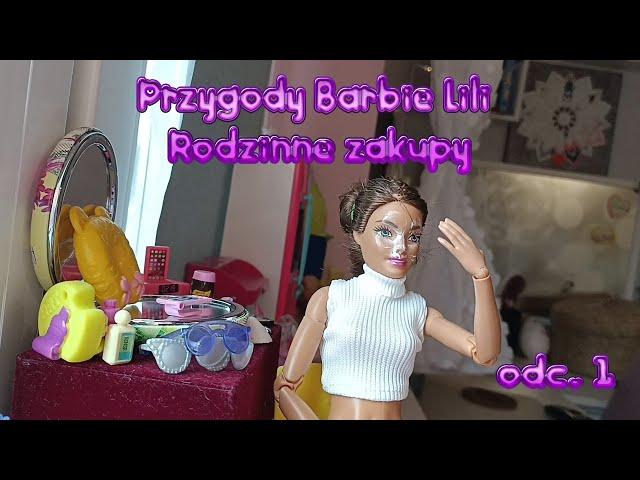 Przygody Barbie Lili " Rodzinne Zakupy " odc.1 Nikola Show 