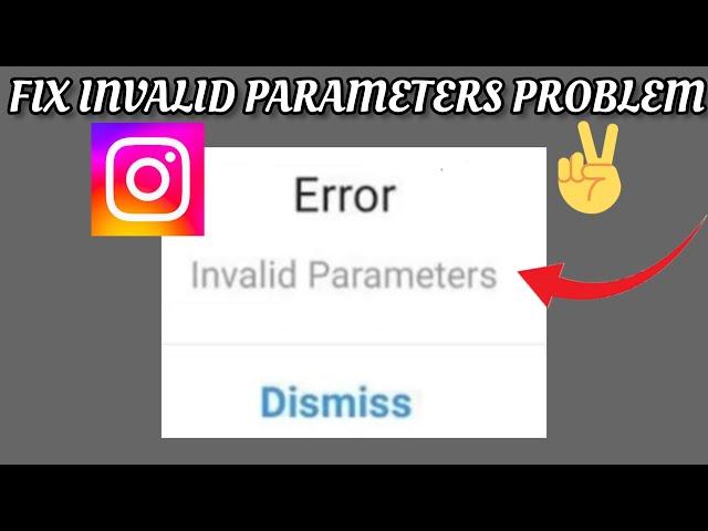 Fix Instagram App 'Invalid Parameters' Problem || TECH SOLUTIONS BAR