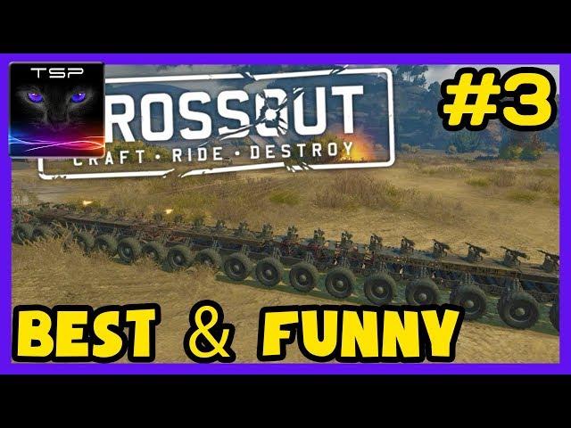 Crossout #116 ► Best and Funny Moments Compilation #3