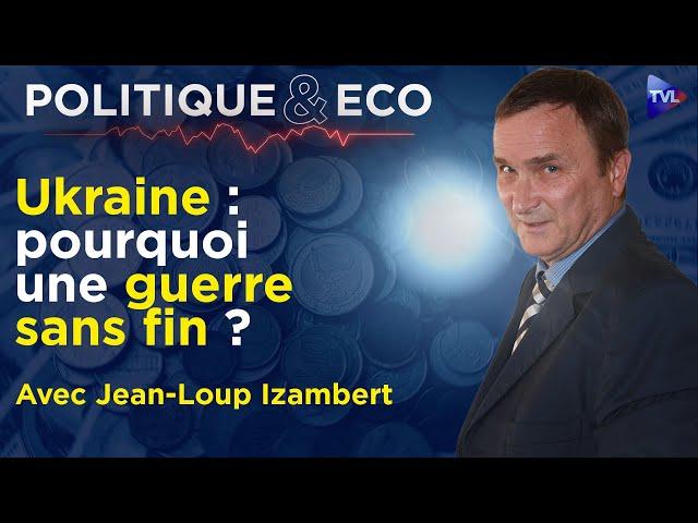 Etat profond US : une stratégie guerrière contre l'Europe - Politique & Eco avec Jean-Loup Izambert