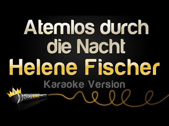 Helene Fischer - Atemlos durch die Nacht (Karaoke Version)