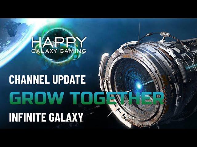 Infinite Galaxy - Happy Gaming Channel Update