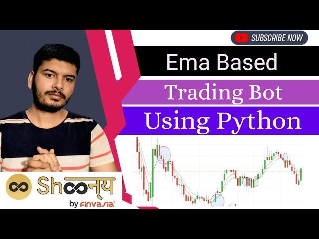 Make Money with this Ema Trading Bot using Shoonya Api! #Python