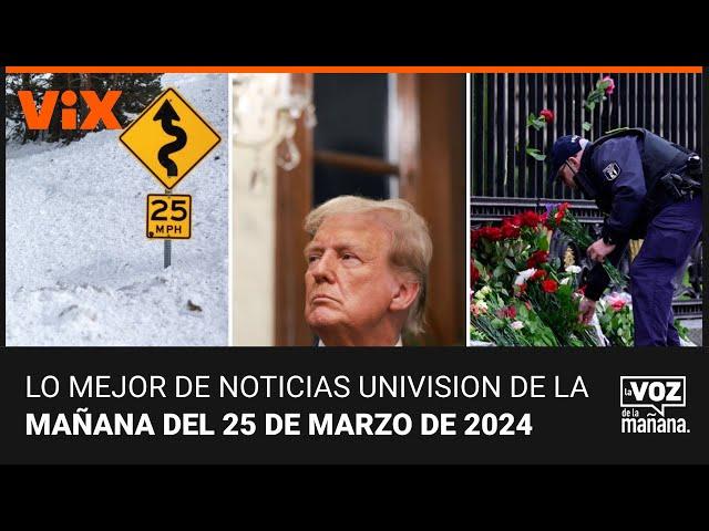 Lo mejor de Noticias Univision de la mañana | lunes 25 de marzo de 2024