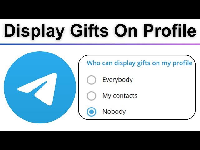 Who can display gifts on my profile in telegram