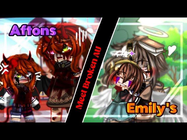  Main Afton's and Emily's meet the Broken! AU