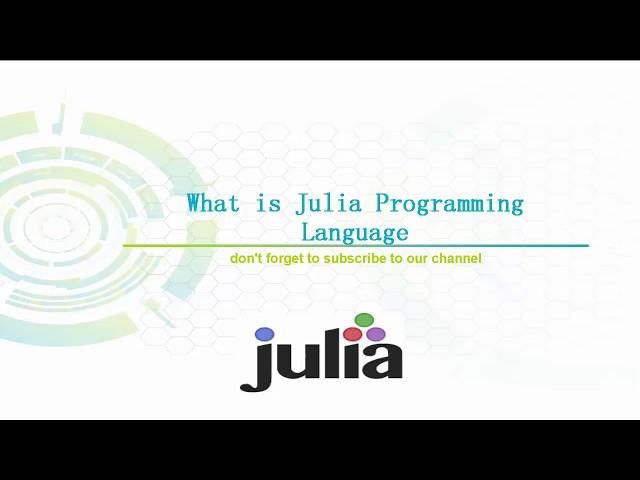 What is Julia Programming Language