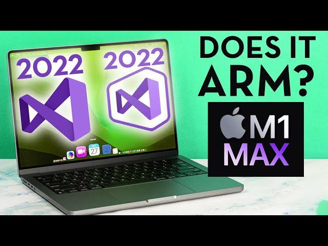 Visual Studio 2022 on M1 Max | First Look