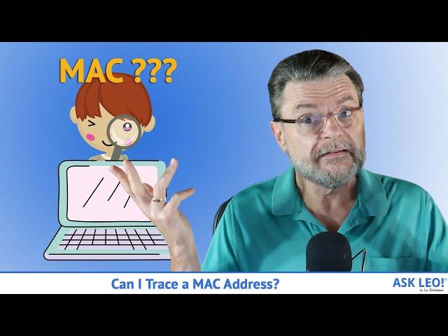 Can I Trace a MAC Address?