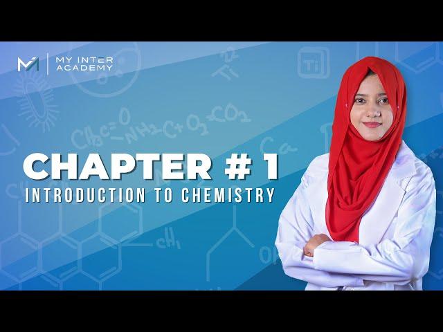 Introduction to Chemistry IX and X Sindh Board | My Inter Academy |