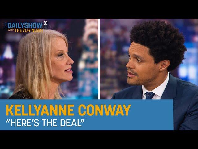 Kellyanne Conway - “Here’s the Deal” | The Daily Show