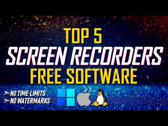 Top 5 Best FREE SCREEN RECORDING Software