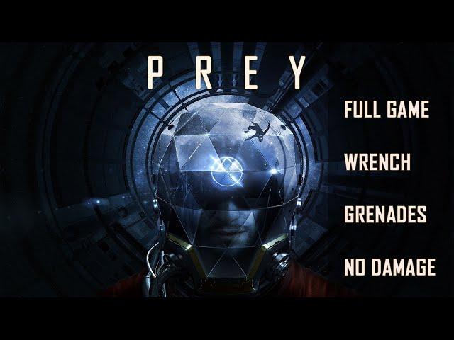 Prey: Wrench/Charges Playthrough (Hard/No Damage)