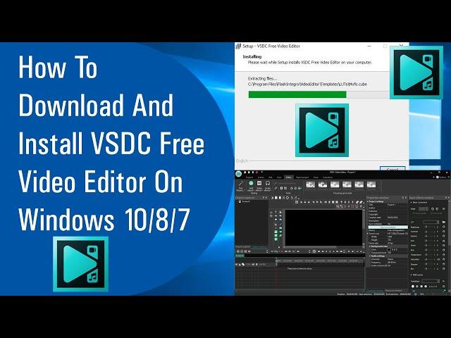  How To Download And Install VSDC Free Video Editor On Windows 10/8/7 (2020)