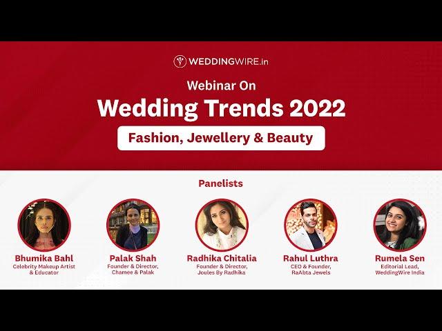 Wedding Trends 2022 | Fashion, Jewellery & Beauty Updates | WeddingWire India Experts Webinar 2022