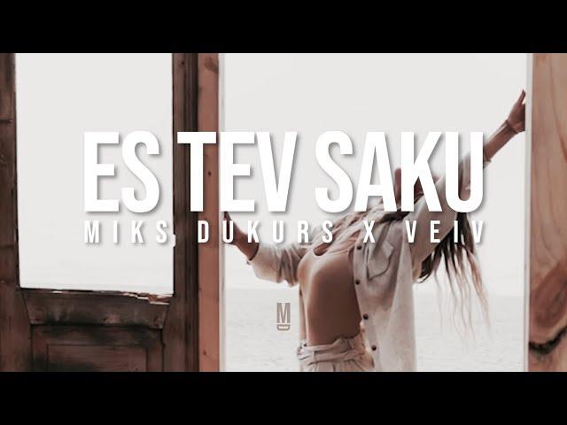 Miks Dukurs x Veiv "Es Tev Saku" (Official Music Video)