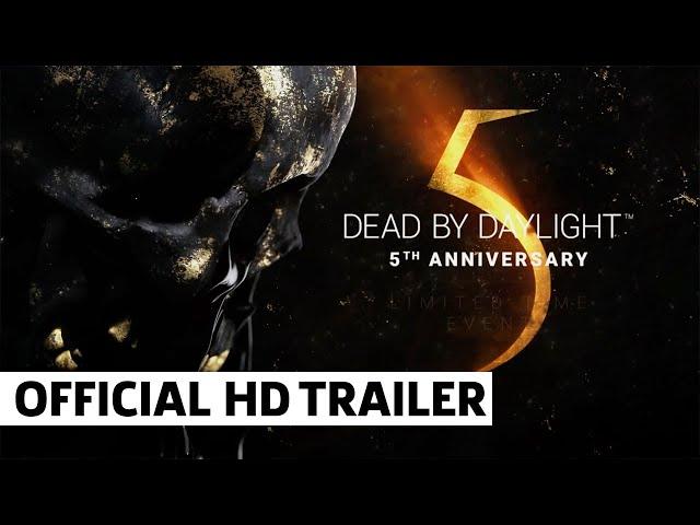 Dead by Daylight 5th Anniversary Limited Time Event Trailer