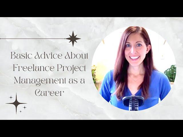 Basic Advice About Freelance Project Management