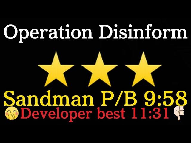 GR85T Officer Sandman Operation Disinform NEW Time record