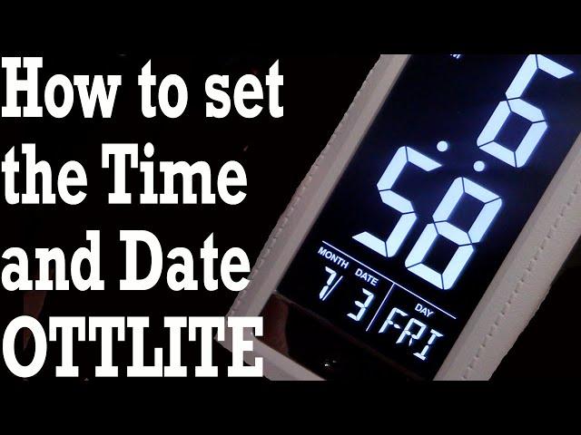 How to set the Time and Date on the OttLite 2024