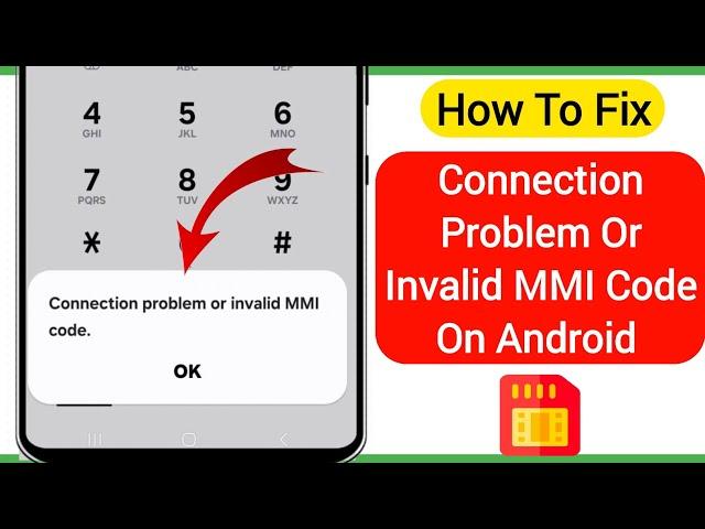 How To Fix Connection Problem Or Invalid MMI Code Error On Android (2024)