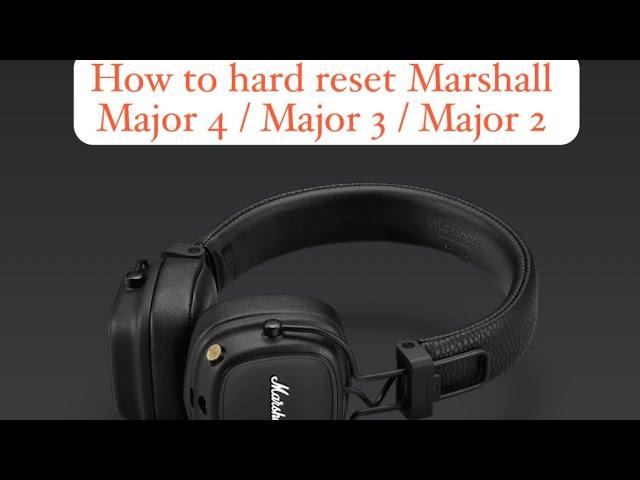 How to reset Marshall Major IV / Major III / Major II Headphones ? #asksiftech #marshall