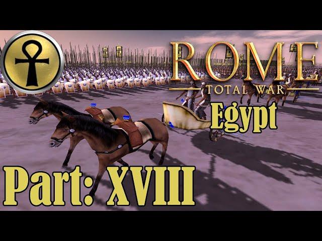 Rome Total War (Egypt Campaign) - part XVIII - Tormented by Parthia's ghost