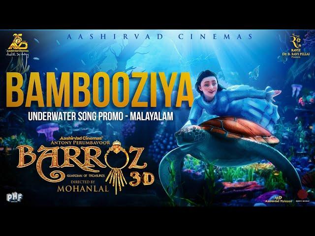 BAMBOOZIYA - Underwater Song Promo (Malayalam) |Barroz 3D - Guardian of Treasures | Mohanlal |Lydian