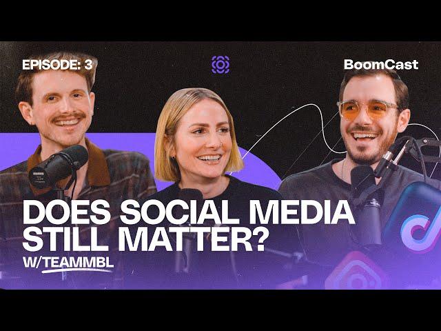 Why Social Media Matters in Music in 2023 w/ TEAMMBL - Boomcast Ep. 3