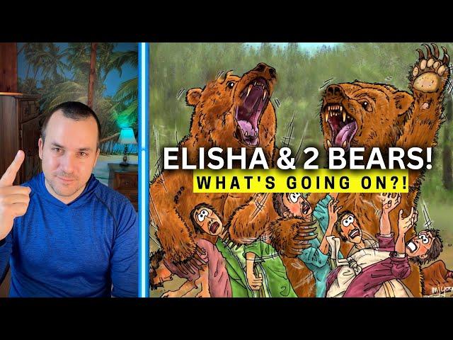 ELISHA & the TWO BEARS! (Denying God's Chosen Prophet)