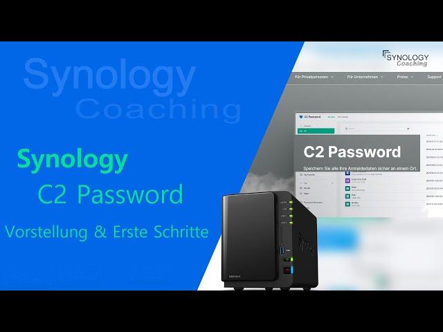Synology C2 Password - Neuvorstellung und Erste Schritte im neuen Passwordmanager