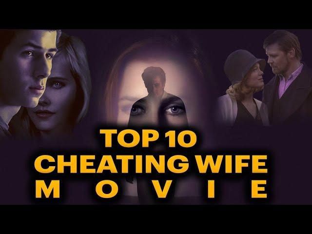 affair movies: Top 10 Romantic Movies of Cheating Wife