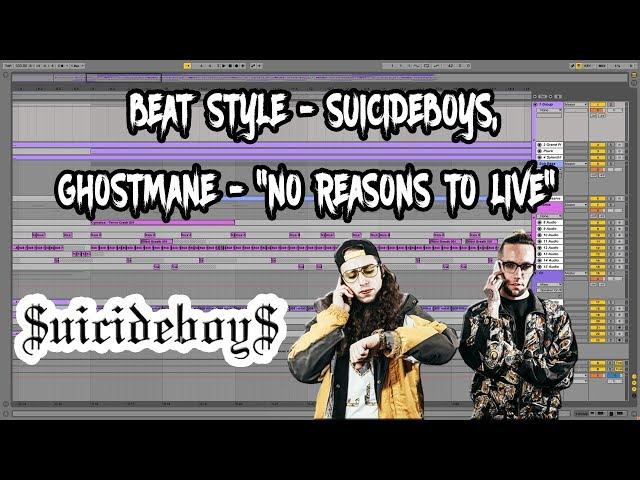 (Ableton) BEAT STYLE - $UICIDEBOY$, GHOSTEMANE