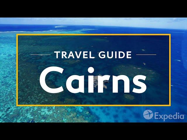 Cairns Vacation Travel Guide | Expedia