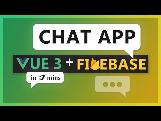 Building a Realtime Chat App with Vue 3 and Firebase in 7 minutes