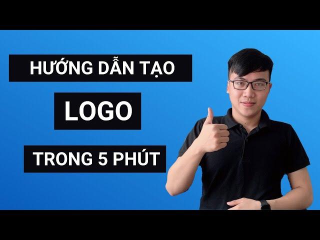 Hướng Dẫn Tạo Logo Miễn Phí Trong 5 Phút